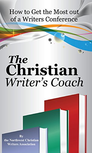 The Christian Writer's Coach: How to Get the Most Out of a Writers Conference,Used