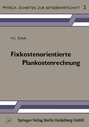 Fixkostenorientierte Plankostenrechnung: Die Grenzplankostenrechnung ALS Informationsinstrument Zur Planung, Steuerung Und Kontr,Used