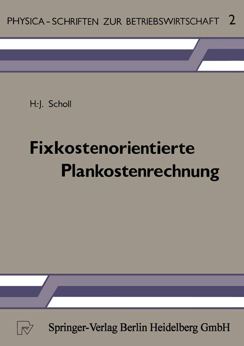 Fixkostenorientierte Plankostenrechnung: Die Grenzplankostenrechnung ALS Informationsinstrument Zur Planung, Steuerung Und Kontr,Used