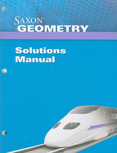 Saxon Geometry Solutions Manual,New
