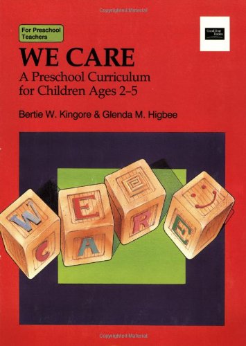 We Care: A Preschool Curriculum For Children Ages 25 (A Good Year Book),New