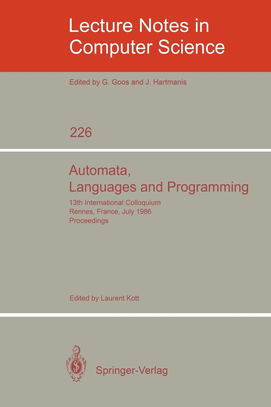 Automata, Languages and Programming: 13th International Colloquium, Rennes, France, July 1519, 1986. Proceedings (Lecture Notes,Used