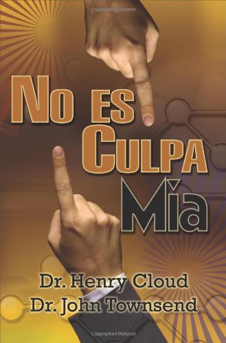 No es mi culpa: A quin culpar? A la gente, las circunstancias o el ADN? Un plan sin excusa para ponerte a cargo de tu vida (,Used
