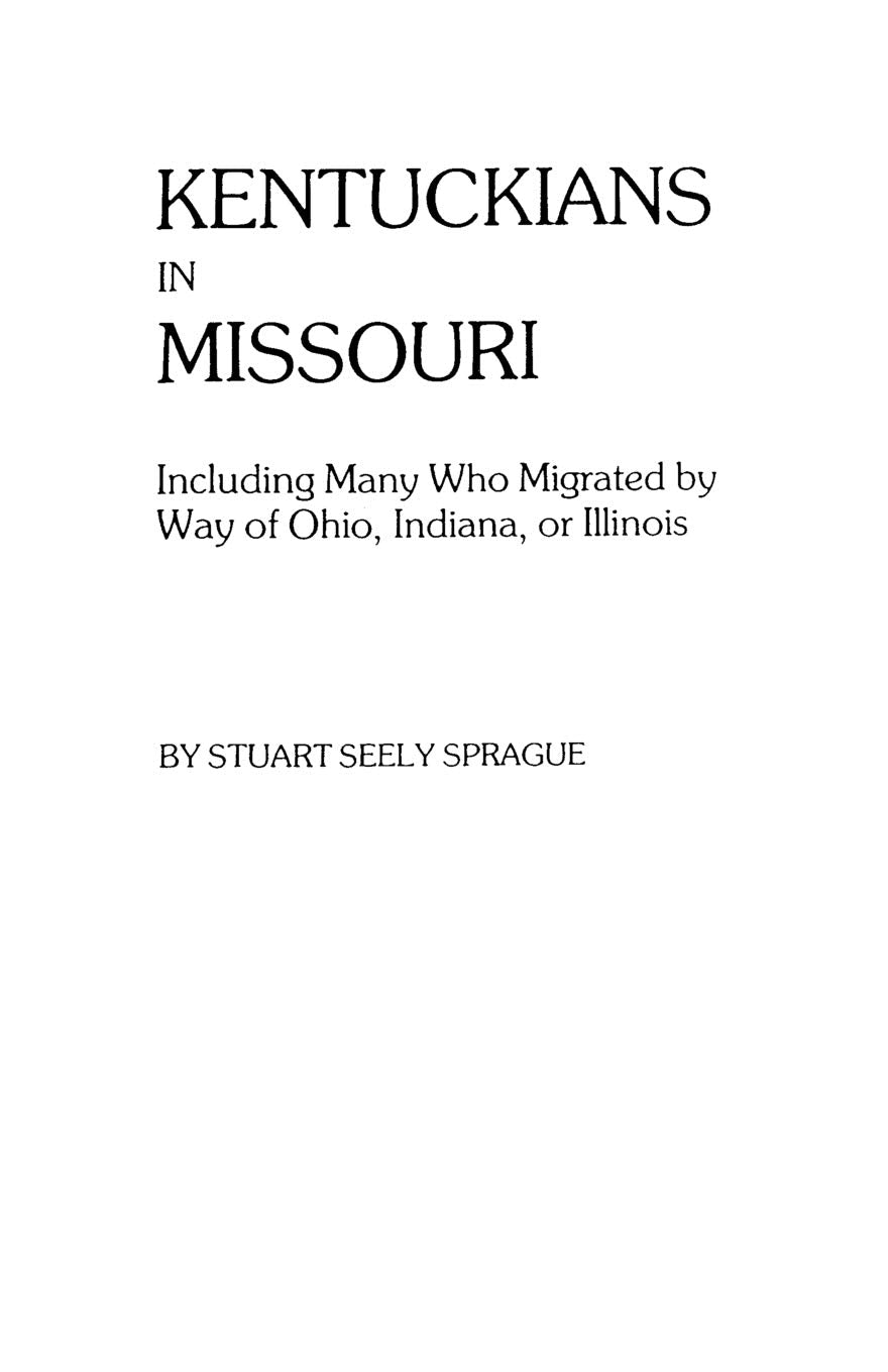 Kentuckians in Missouri, Including Many Who Migrated by Way of Ohio (#5515),Used