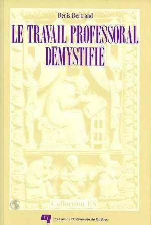 TRAVAIL PROFESSORAL DEMYSTIFIE. DU RAPPORT ANGERS...,Used
