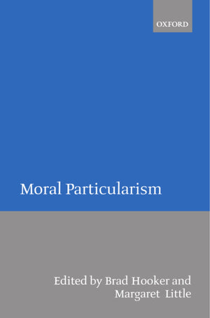 Moral Particularism,New
