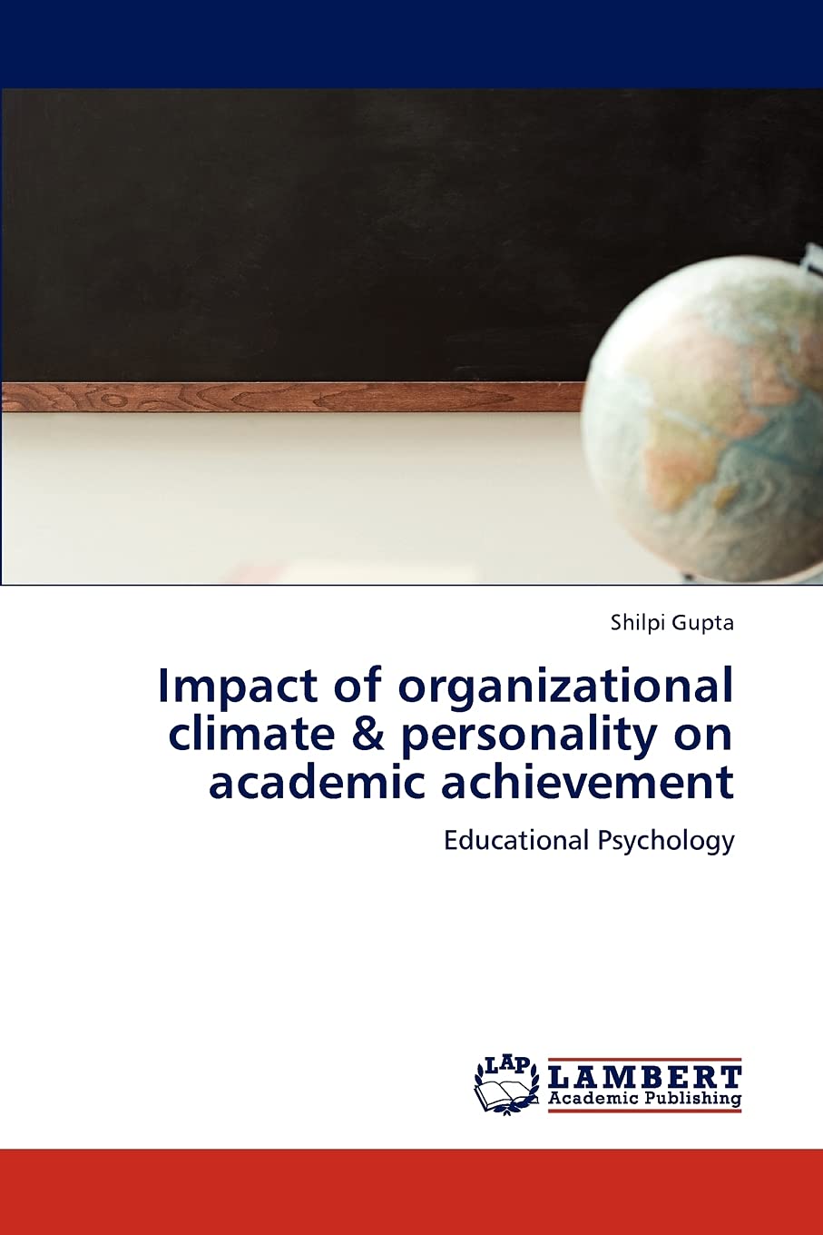 Impact of organizational climate & personality on academic achievement: Educational Psychology,Used