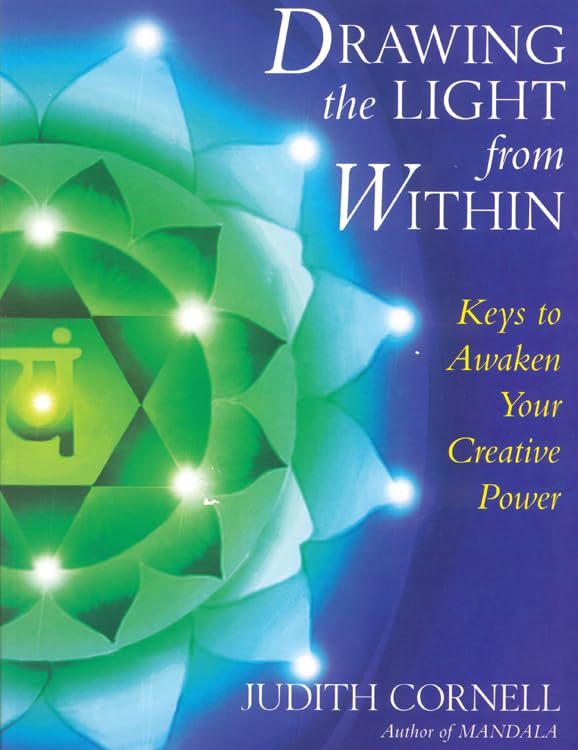 Drawing The Light From Within: Keys To Awaken Your Creative Power,Used