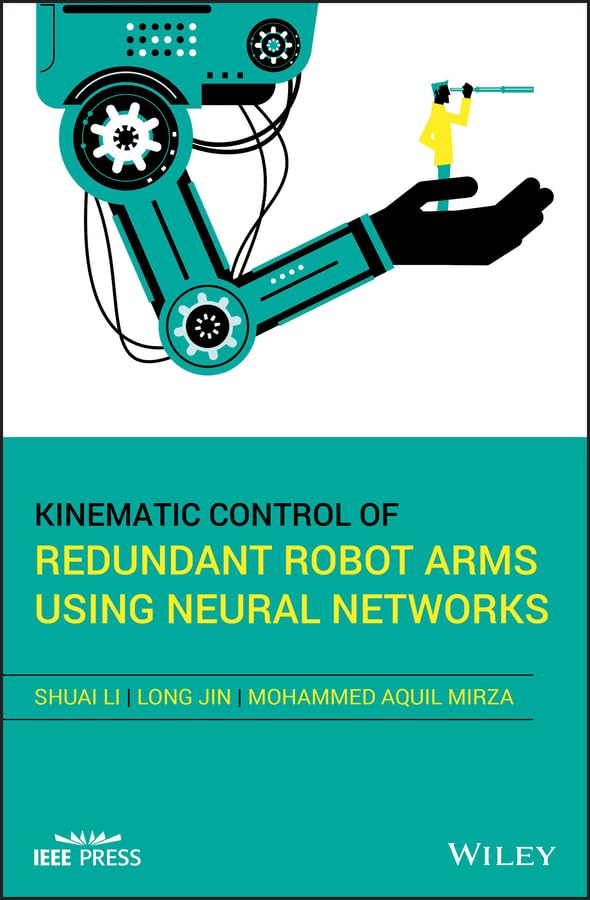 Kinematic Control of Redundant Robot Arms Using Neural Networks (IEEE Press),Used