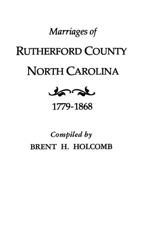 Marriages Of Rutherford County, North Carolina, 17791868,New