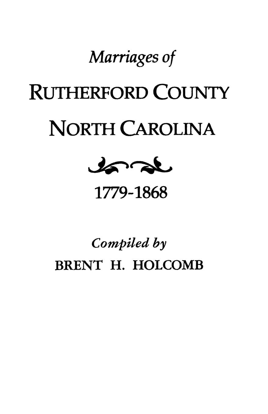 Marriages Of Rutherford County, North Carolina, 17791868,Used