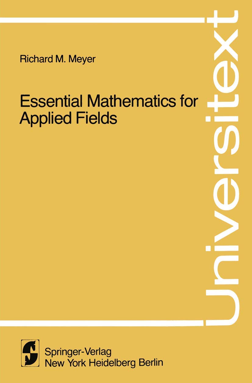 Essential Mathematics for Applied Fields (Universitext),Used