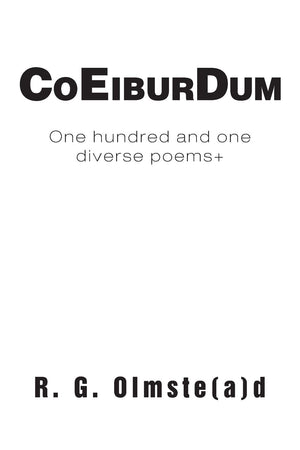 Co Eibur Dum: One Hundred And One Diverse Poems+,Used