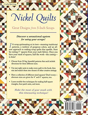 Nickel Quilts: Great Designs from 5inch Scraps,New