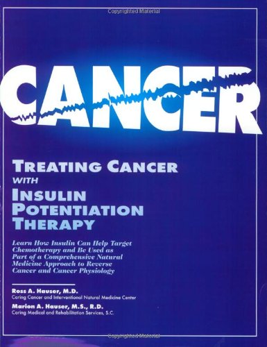Treating Cancer With Insulin Potentiation Therapy