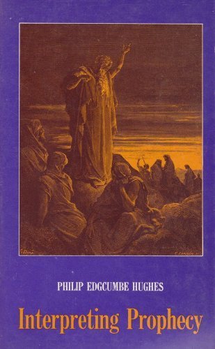 Interpreting prophecy: An essay in Biblical perspectives,Used