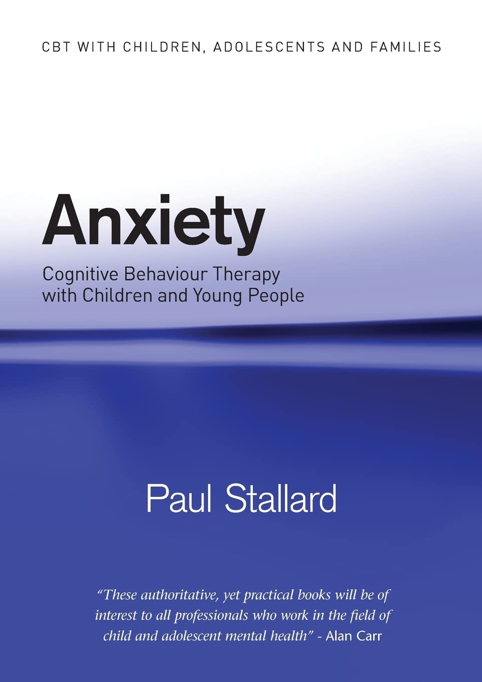 Anxiety (CBT with Children, Adolescents and Families),Used