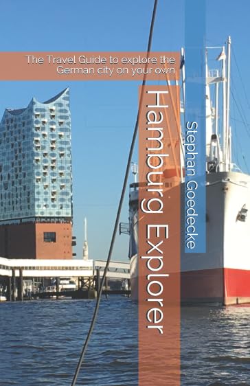 Hamburg Explorer: The Travel Guide to explore the German city on your own,Used