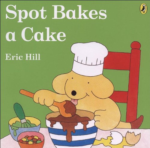 Spot Bakes A Cake (Turtleback School & Library Binding Edition),Used