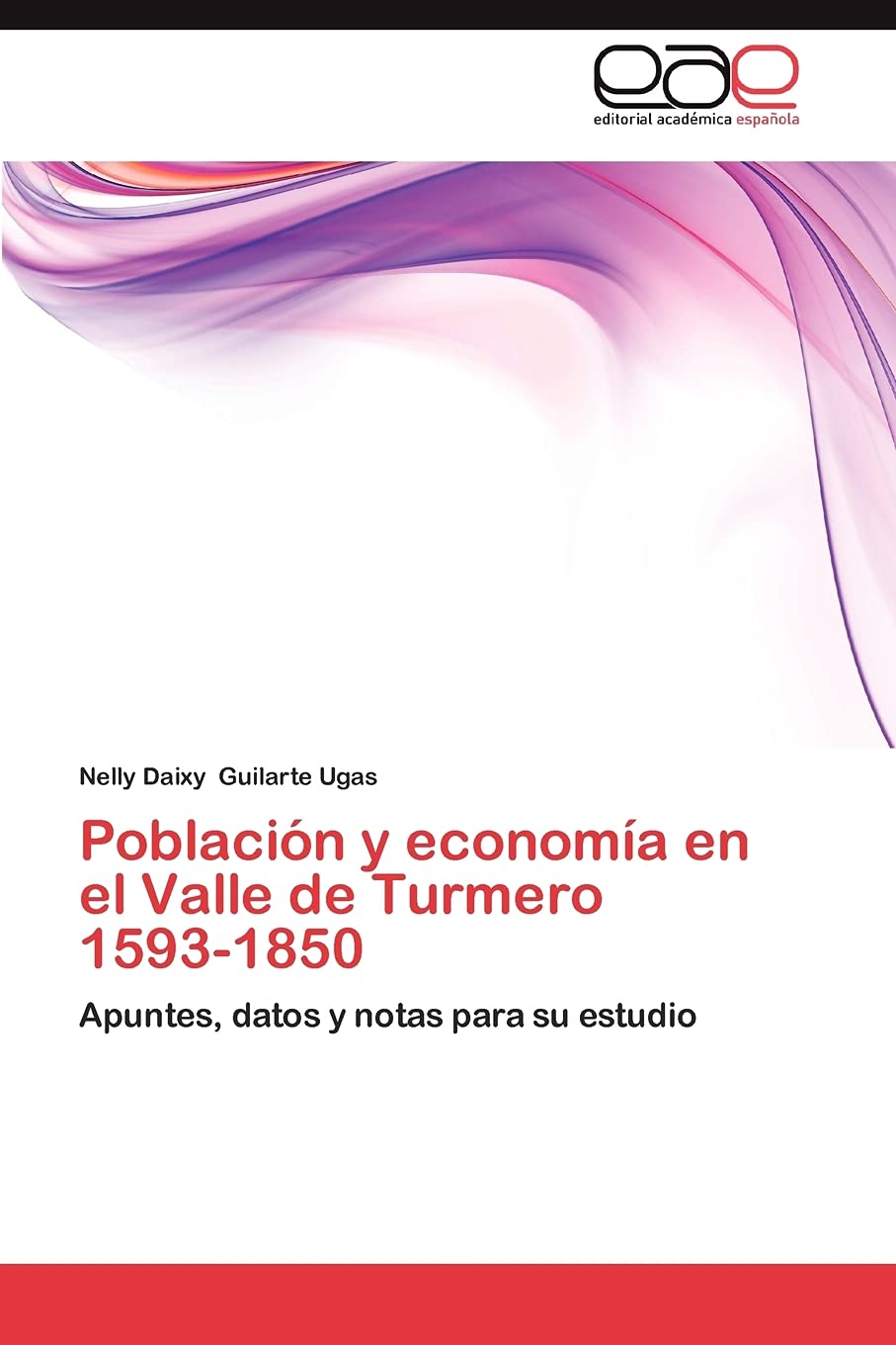 Poblacin y economa en el Valle de Turmero 15931850: Apuntes, datos y notas para su estudio (Spanish Edition),Used