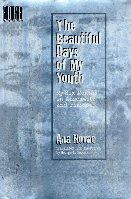 The Beautiful Days of My Youth: My Six Months In Auschwitz and Plaszow,Used