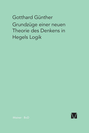 Grundzge einer neuen Theorie des Denkens in Hegels Logik (German Edition),Used