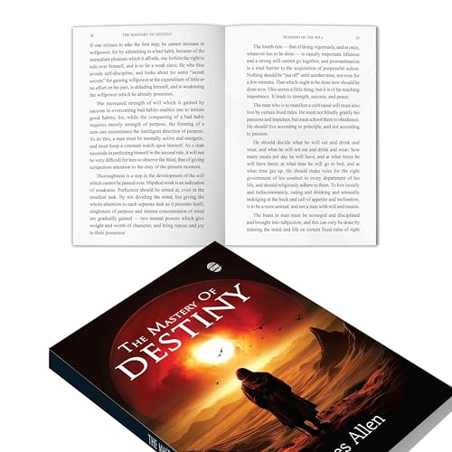 The Mastery Of Destiny (Paperback) :- Success And Motivation Guide, Life-Changing Personal Growth, Inspirational Philosophy For Living, Attitude Transformation, Enduring Self-Help Treasure