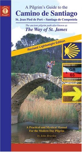 A Pilgrim's Guide to the Camino de Santiago: The Way of St. James (Camino Guides),Used
