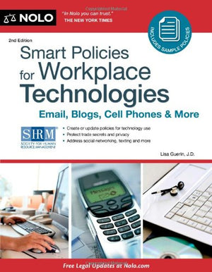 Smart Policies for Workplace Technology: Email, Blogs, Cell Phones & More,Used