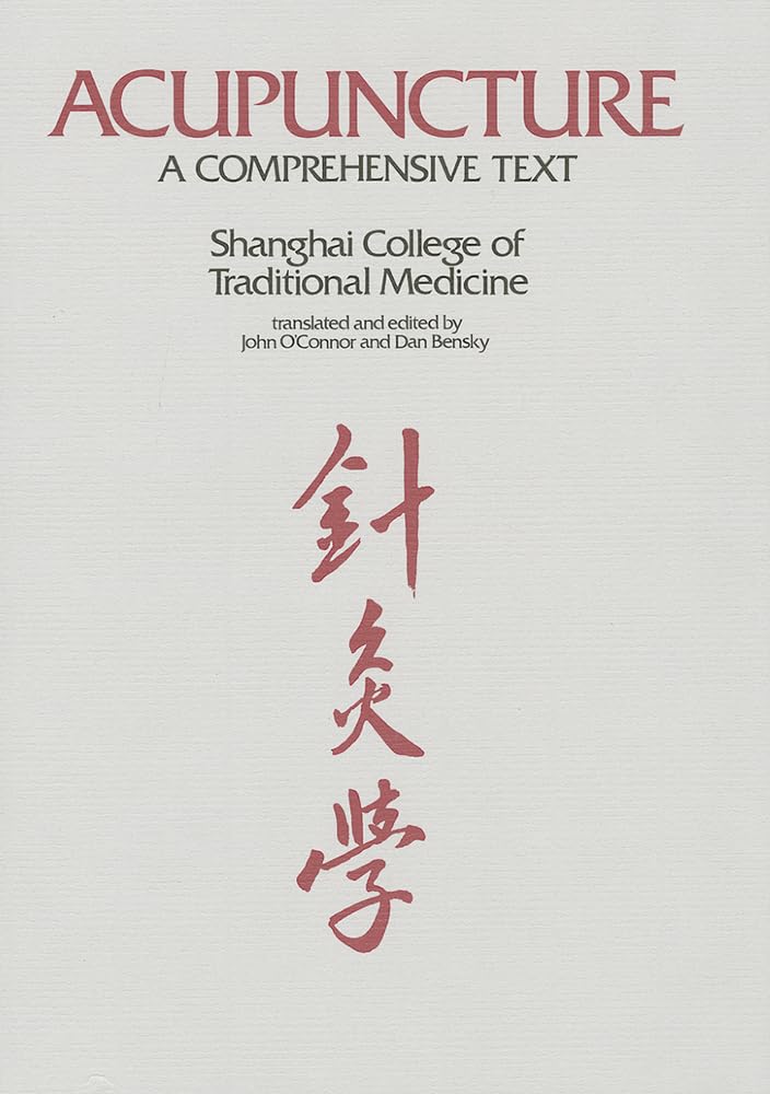 Acupuncture: A Comprehensive Text,Used