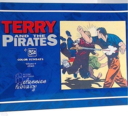 Terry and the Pirates: 1940 (Terry & the Pirates in Color, 1940),Used
