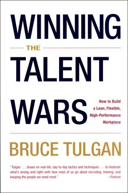 Winning The Talent Wars: How To Build A Lean, Flexible, Highperformance Workplace,Used