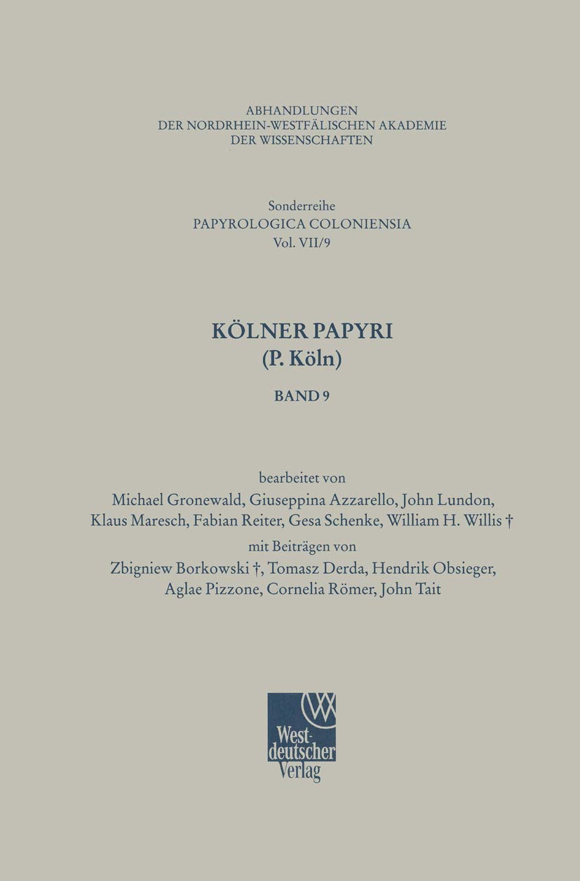 Klner Papyri (P. Kln) (Betriebswirtschaftslehre des Bergbaus, Httenwesens und Flchenrecyclings, 7) (German Edition),Used