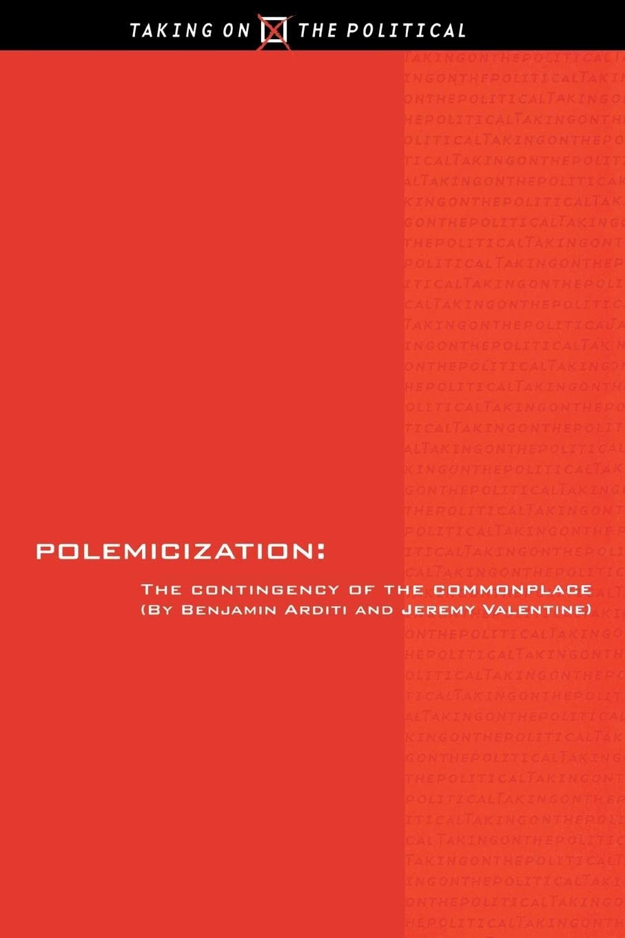 Polemicization: The Contingency Of The Commonplace,Used