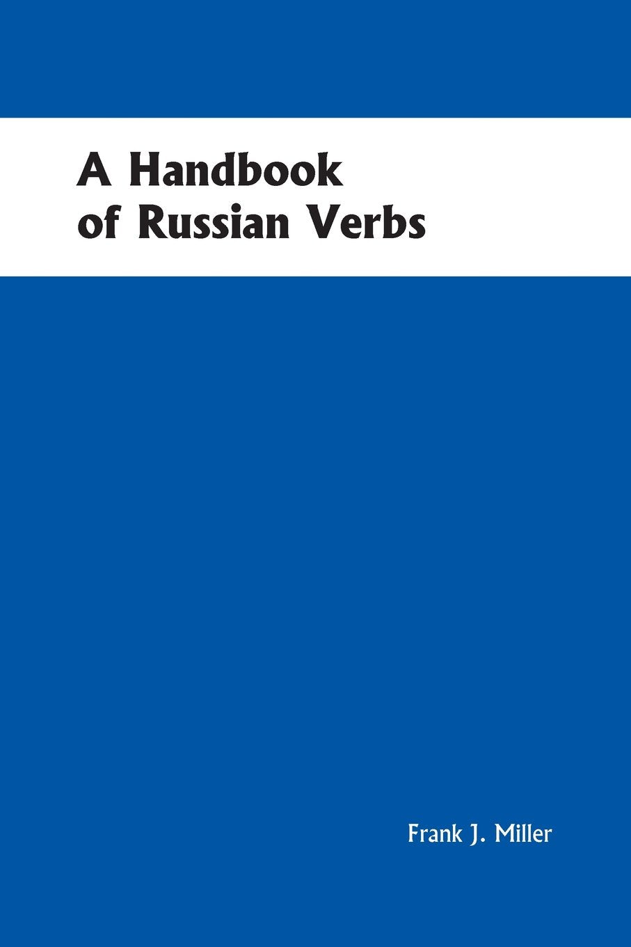 Handbook of Russian Verbs,New