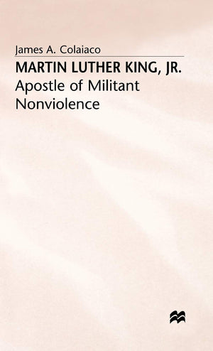 Martin Luther King, Jr.: Apostle of Militant Nonviolence,Used