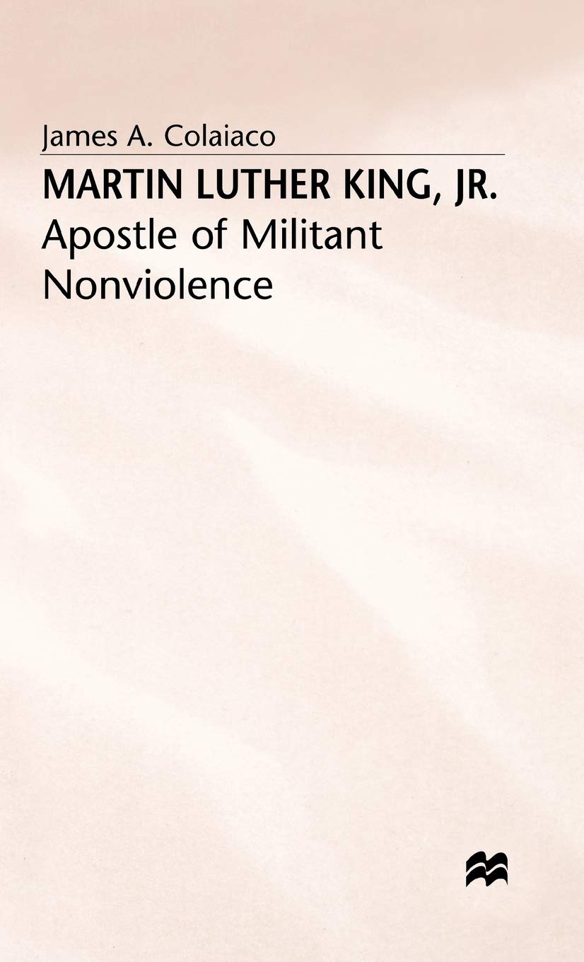 Martin Luther King, Jr.: Apostle of Militant Nonviolence,Used