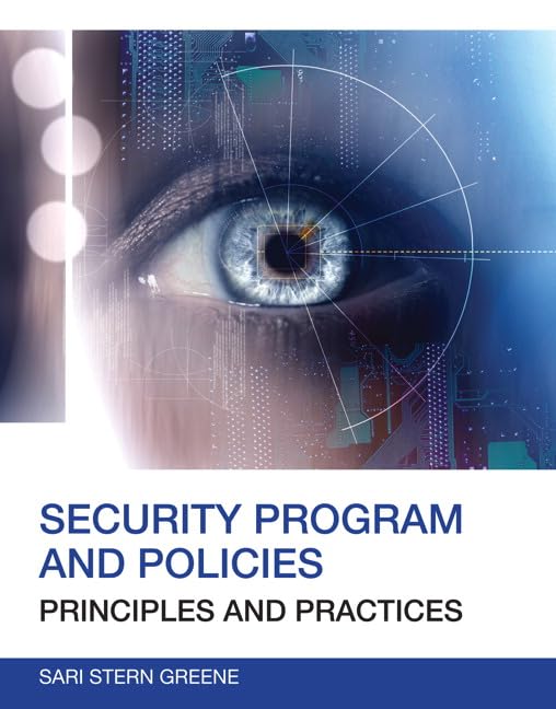 Security Program And Policies: Principles And Practices