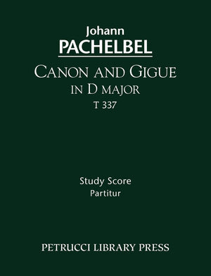Canon And Gigue In D Major, T 337: Study Score,New