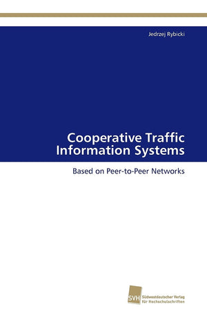 Cooperative Traffic Information Systems: Based on PeertoPeer Networks,Used