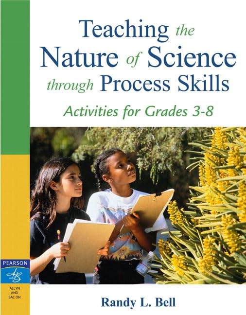 Teaching the Nature of Science Through Process Skills: Activities for Grades 38,Used