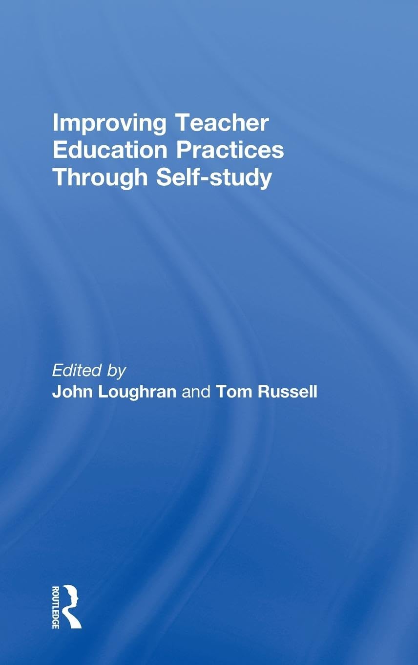 Improving Teacher Education Practice Through Selfstudy,Used