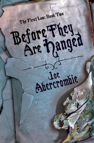Before They Are Hanged (The First Law: Book Two),New