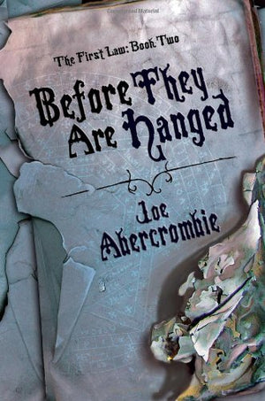Before They Are Hanged (The First Law: Book Two),Used