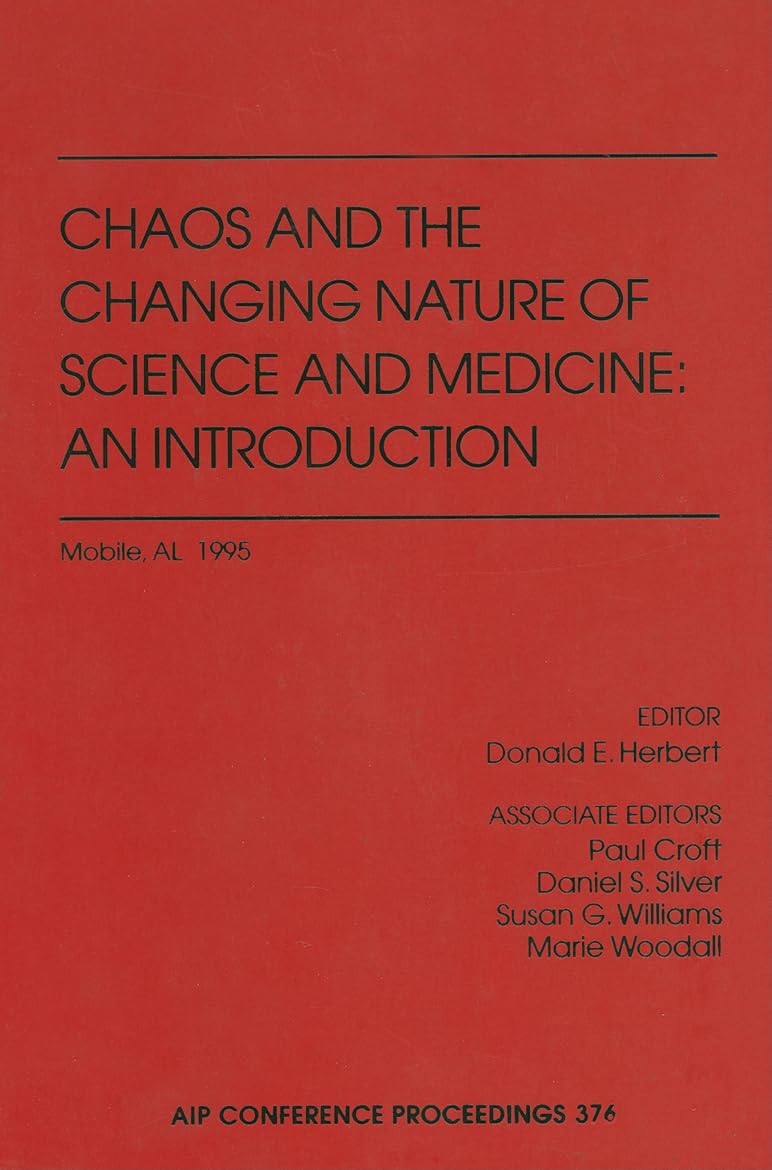 Chaos and the Changing Nature of Science and Medicine (AIP Conference Proceedings),Used