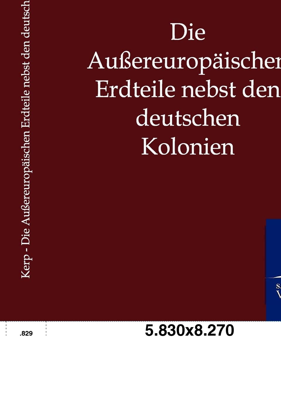 Die Auereuropischen Erdteile nebst den deutschen Kolonien (German Edition),Used