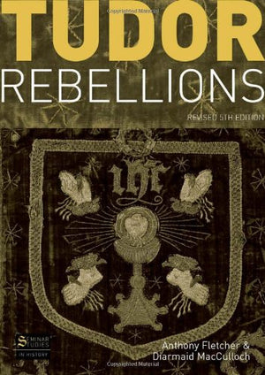 Tudor Rebellions, 5th Revised Edition,Used