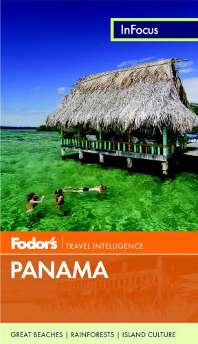 Fodor's In Focus Panama (Travel Guide),Used