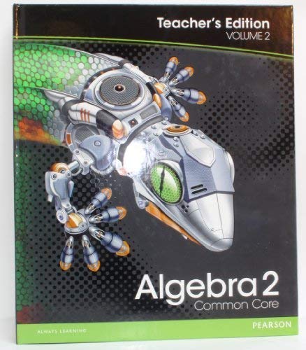 Algebra 2: Common Core Teacher's Edition Volume 2,Used