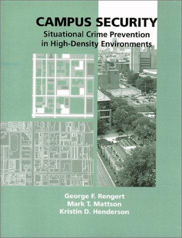 Campus Security: Situational Crime Prevention in HighDensity Environments,Used